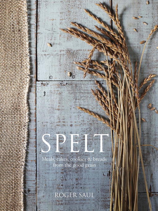 Title details for Spelt by Roger Saul - Available